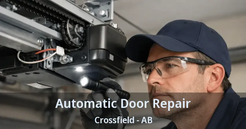 Automatic Door Repair Crossfield - AB