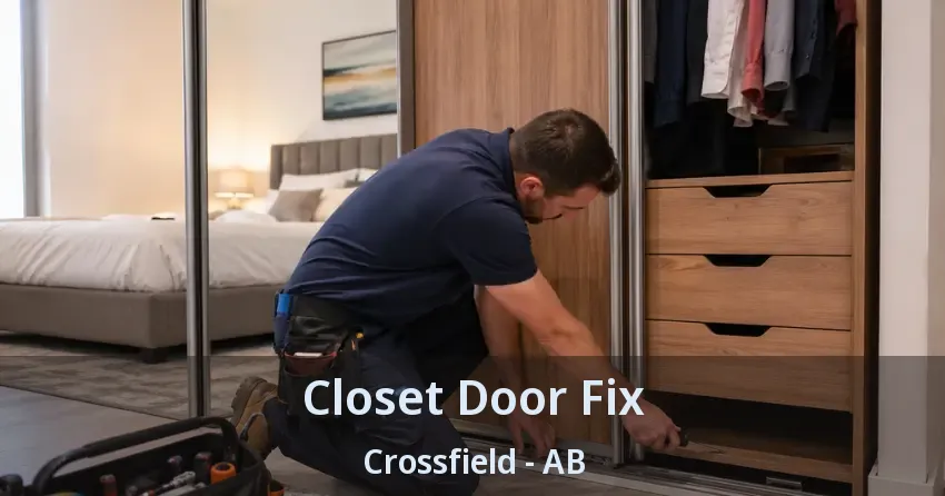 Closet Door Fix Crossfield - AB