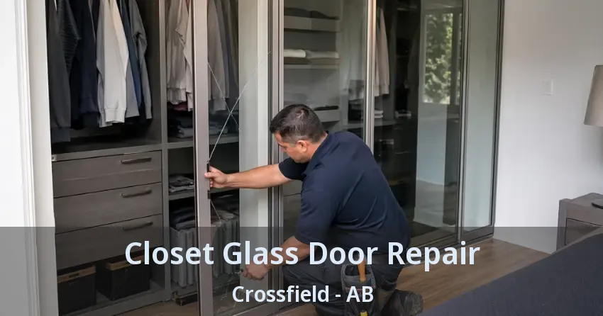 Closet Glass Door Repair Crossfield - AB