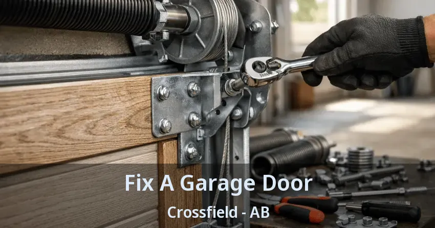 Fix A Garage Door Crossfield - AB