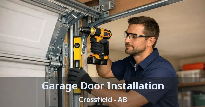 Garage Door Installation Crossfield - AB
