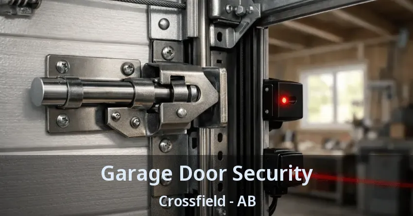 Garage Door Security Crossfield - AB