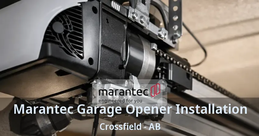 Marantec Garage Opener Installation Crossfield - AB
