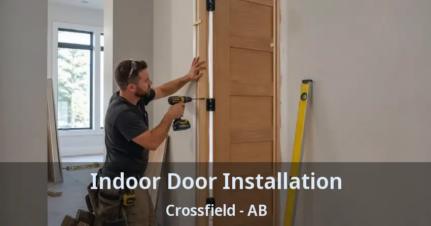 Indoor Door Installation Crossfield - AB