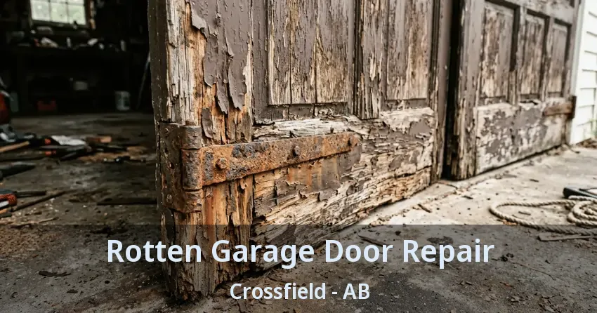Rotten Garage Door Repair Crossfield - AB Rotten Garage Door Repair Crossfield - AB