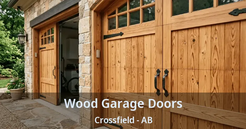 Wood Garage Doors Crossfield - AB